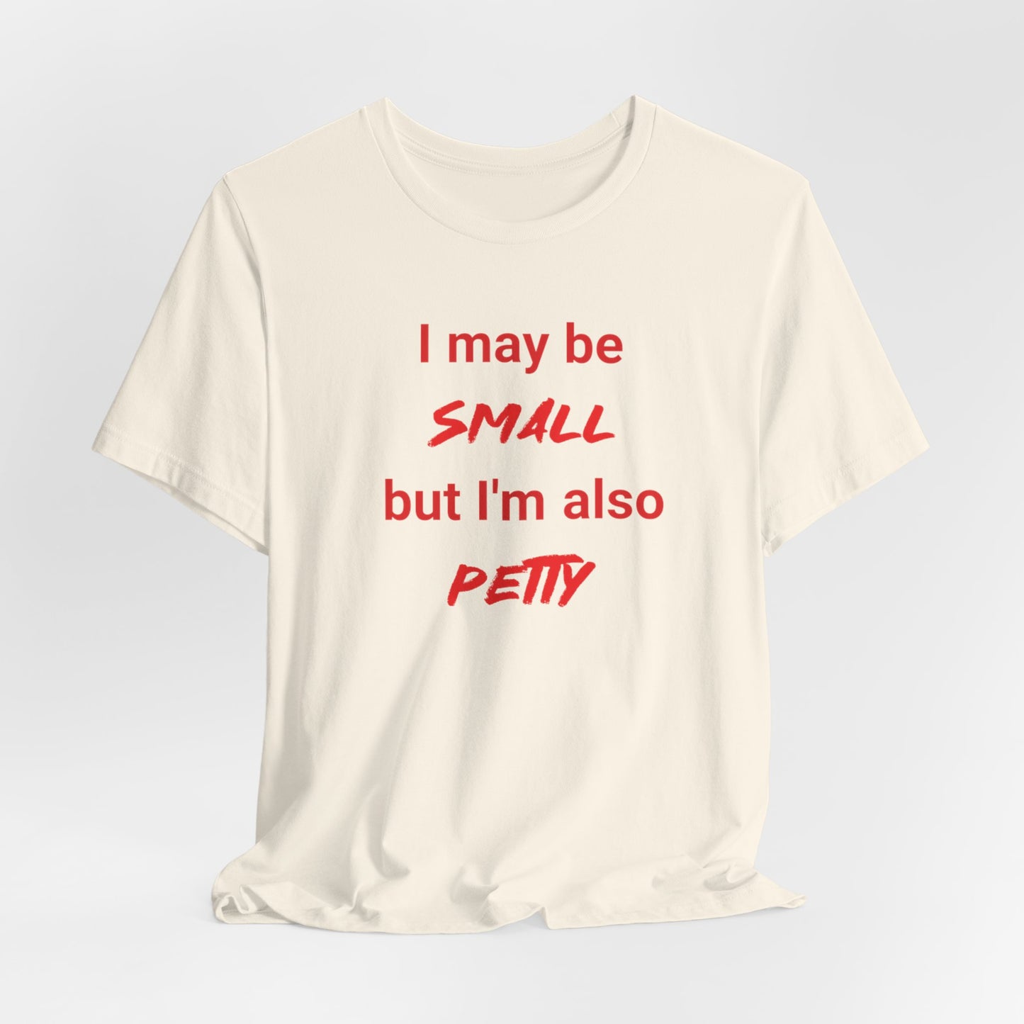 Small but Petty Classic cotton t-shirt
