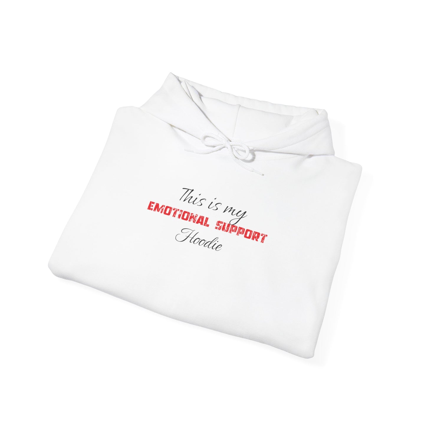 This Is My Emotional Support Hoodie