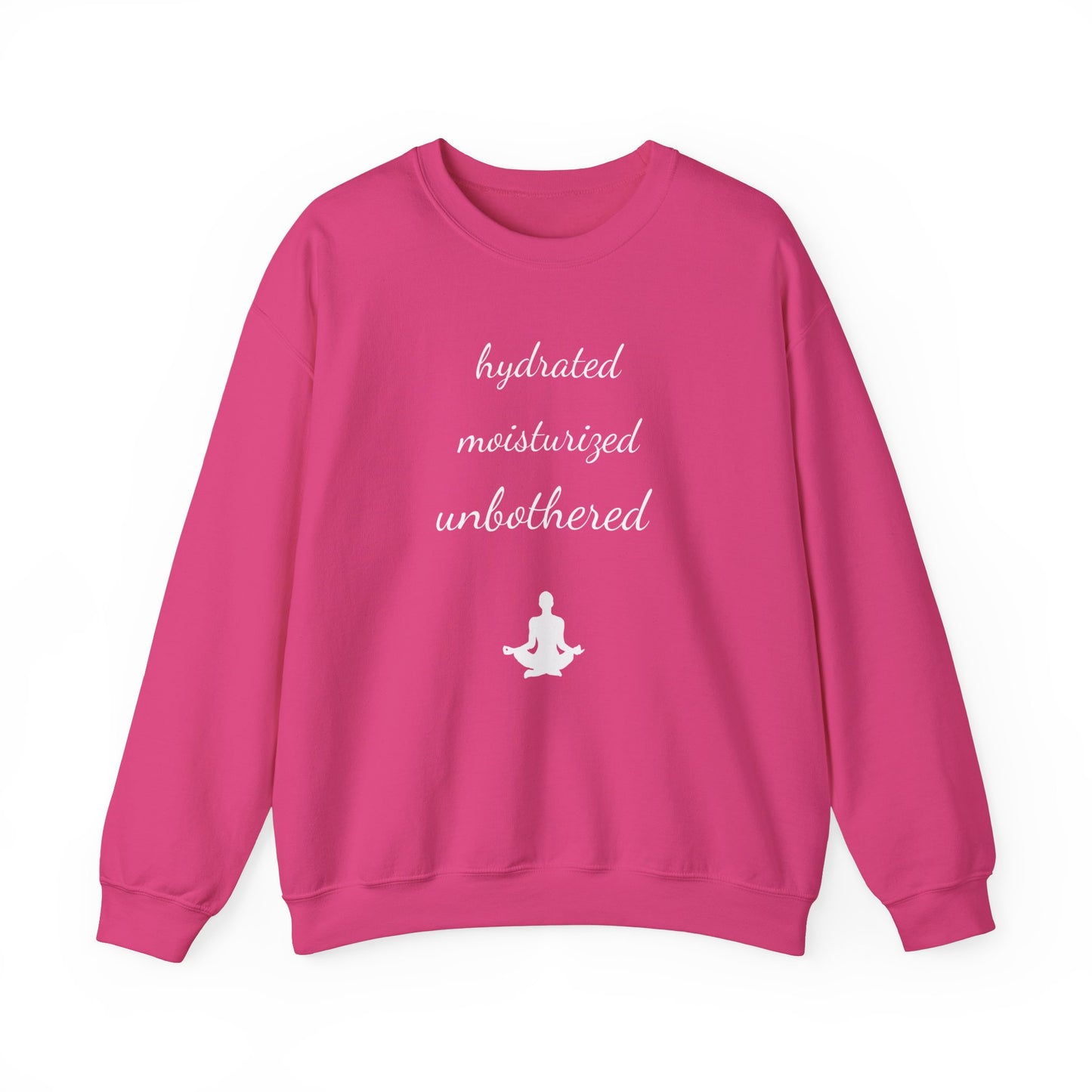Hydrated Moisturized Unbothered Crewneck Sweatshirt