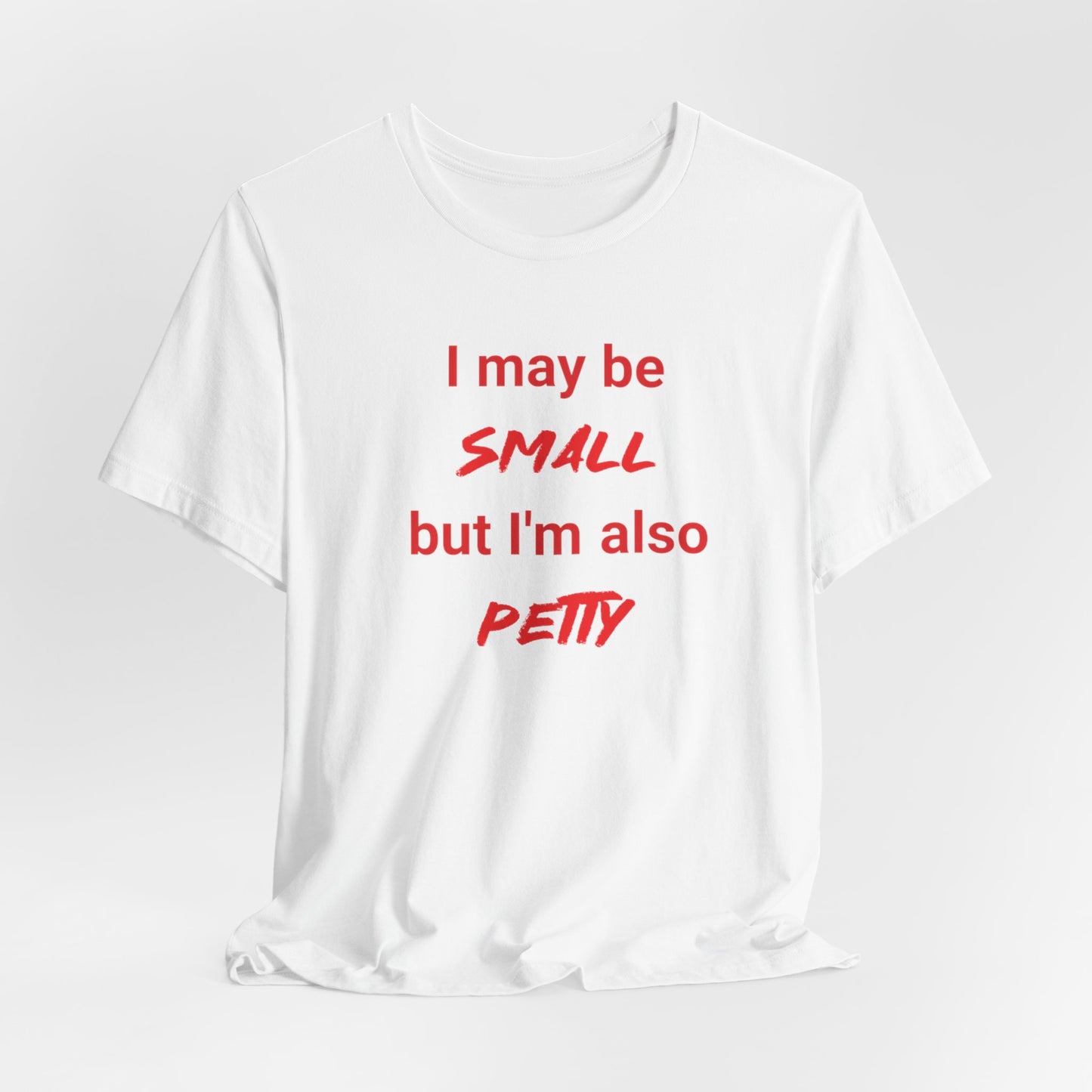 Small but Petty Classic cotton t-shirt