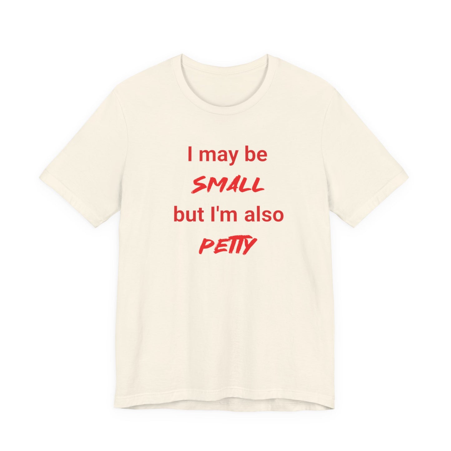 Small but Petty Classic cotton t-shirt
