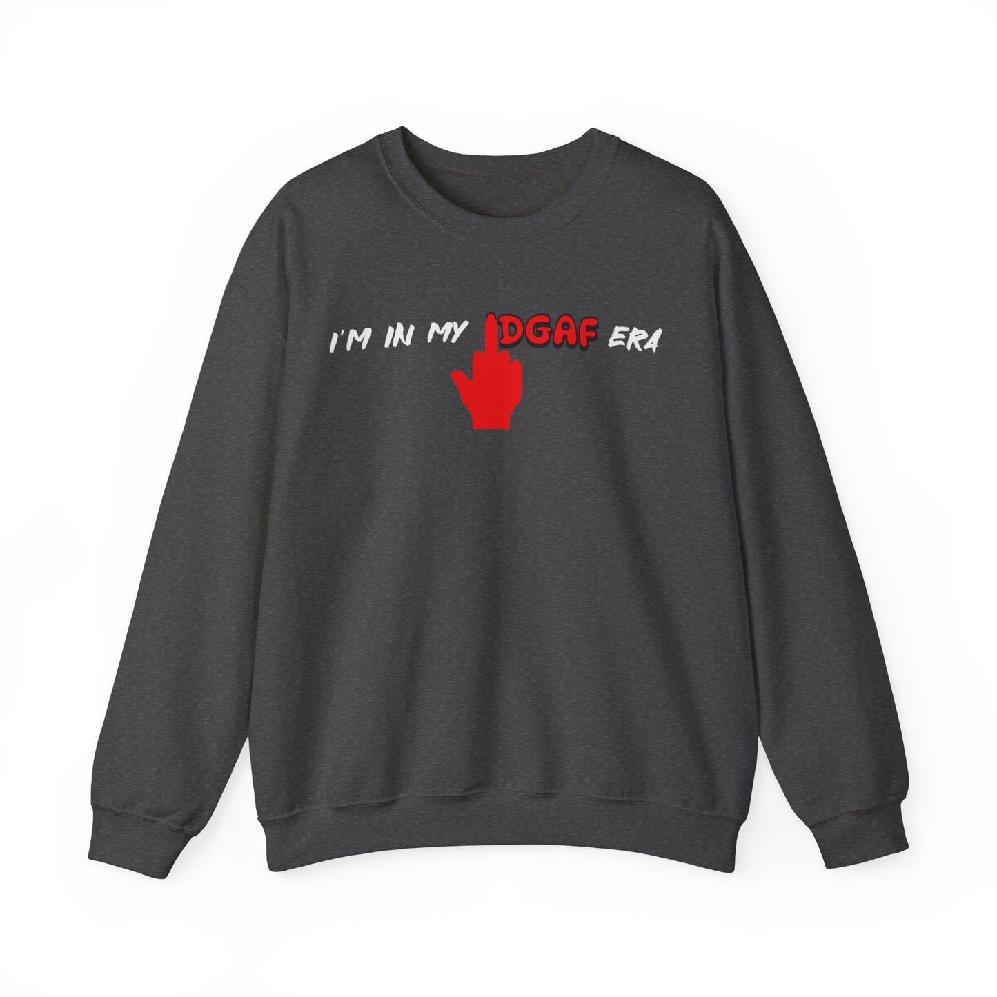 I'm in my IDGAF era classic Sweatshirt
