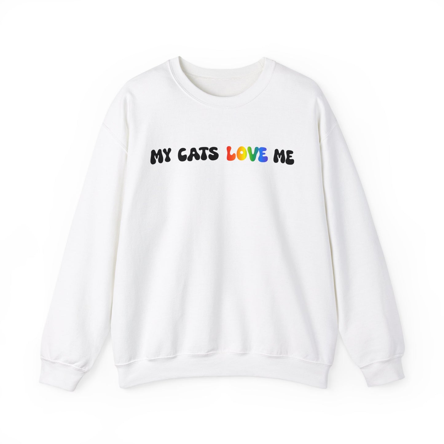 My cats love me classic Sweatshirt