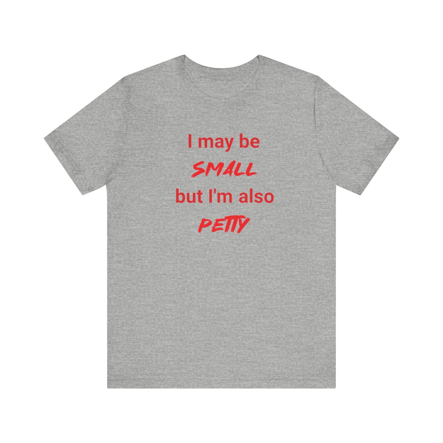 Small but Petty Classic cotton t-shirt