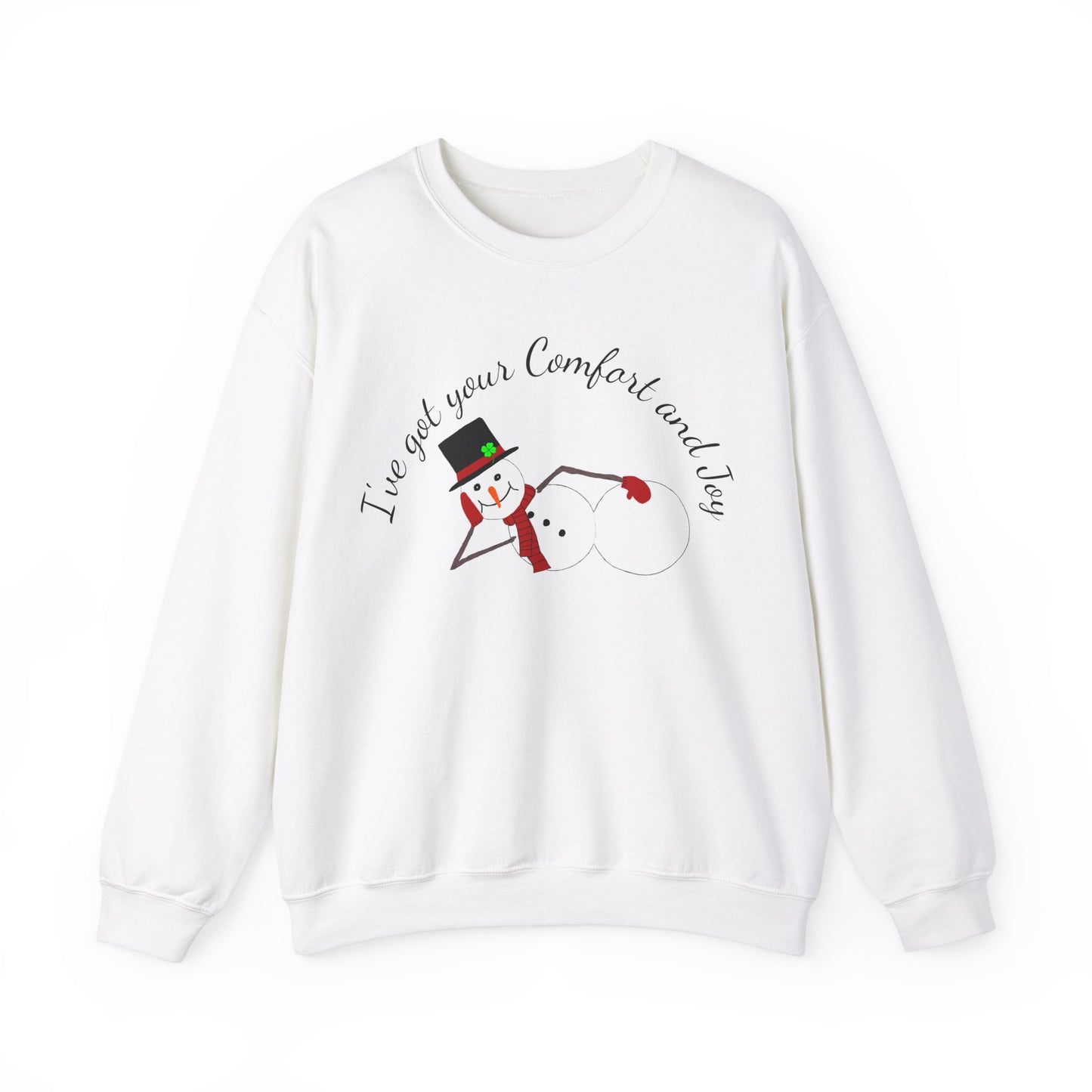 I've Got Your Comfort and Joy ( blk ltrs) Classic Christmas Sweatshirt