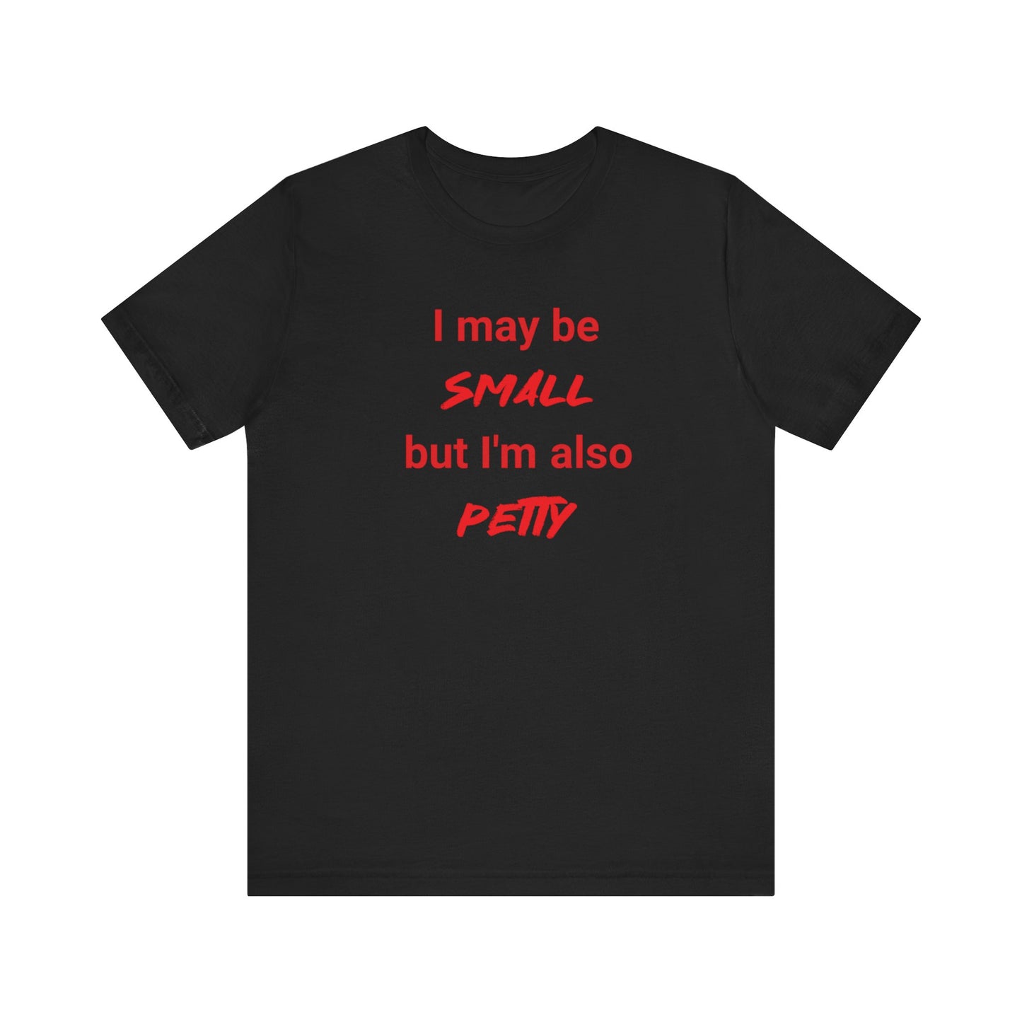Small but Petty Classic cotton t-shirt