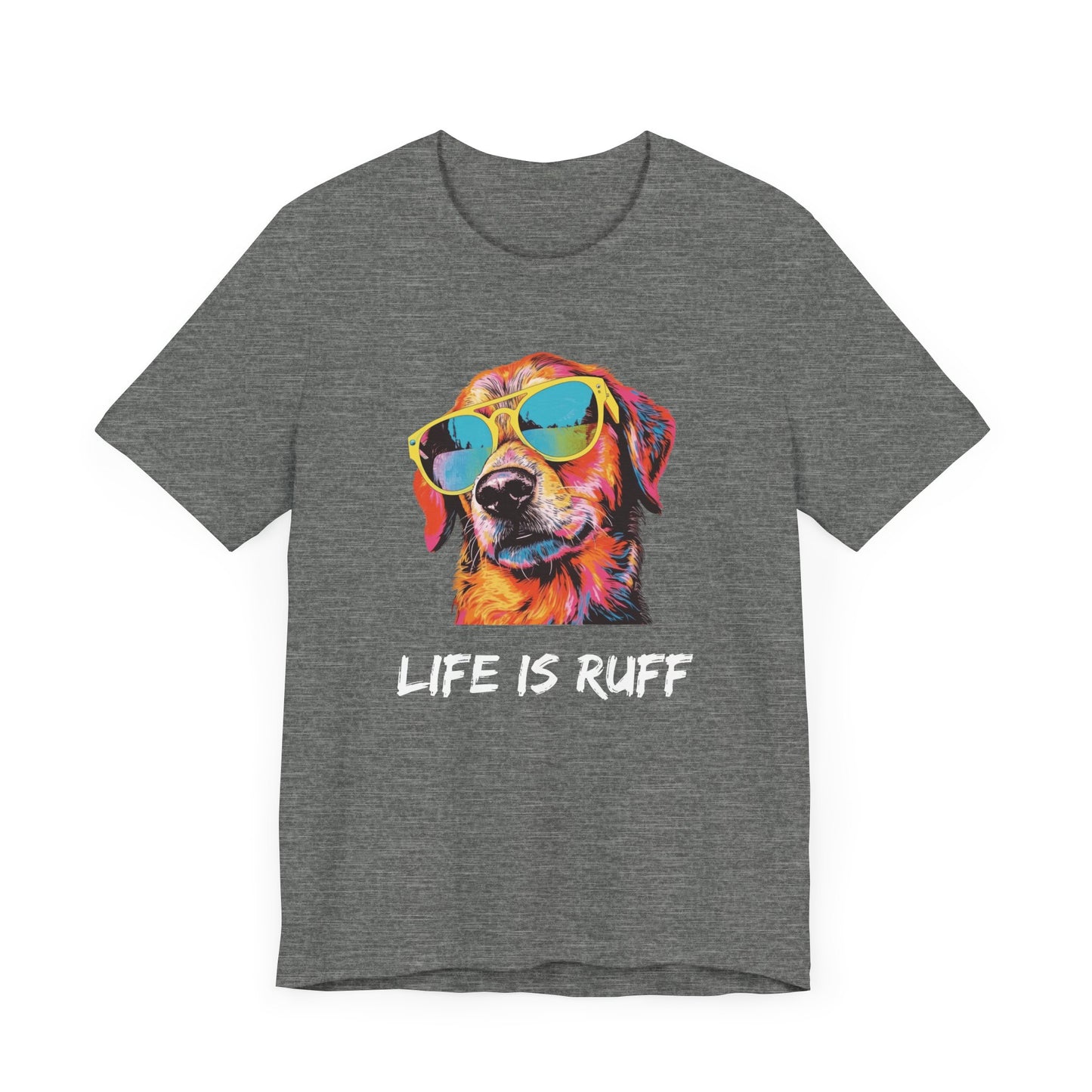 Life is Ruff Classic Cotton Tee