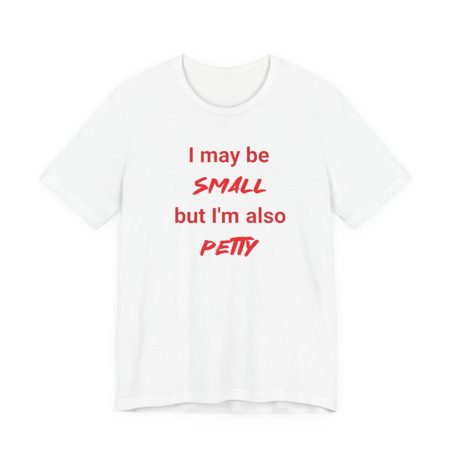 Small but Petty Classic cotton t-shirt