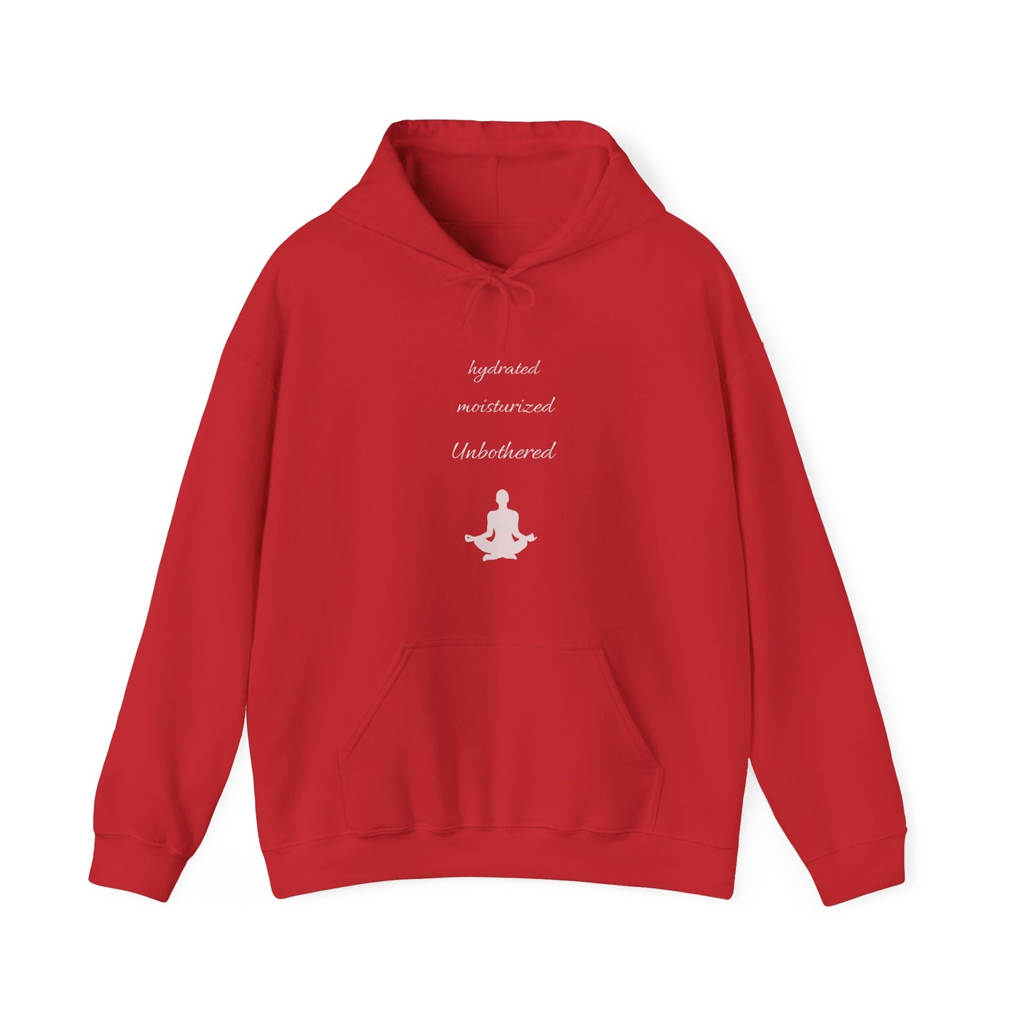 Hydrated Moisturized Unbothered classic Hoodie