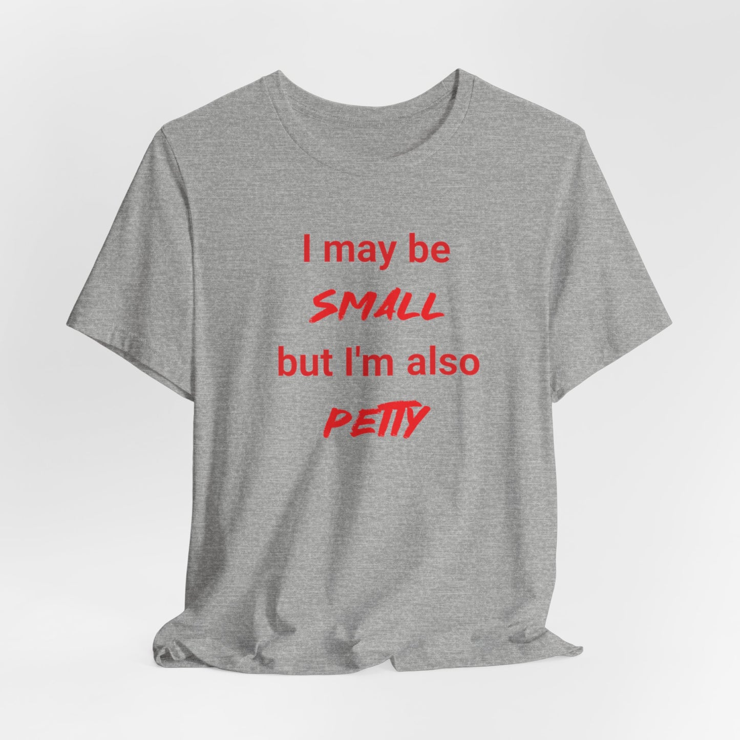 Small but Petty Classic cotton t-shirt