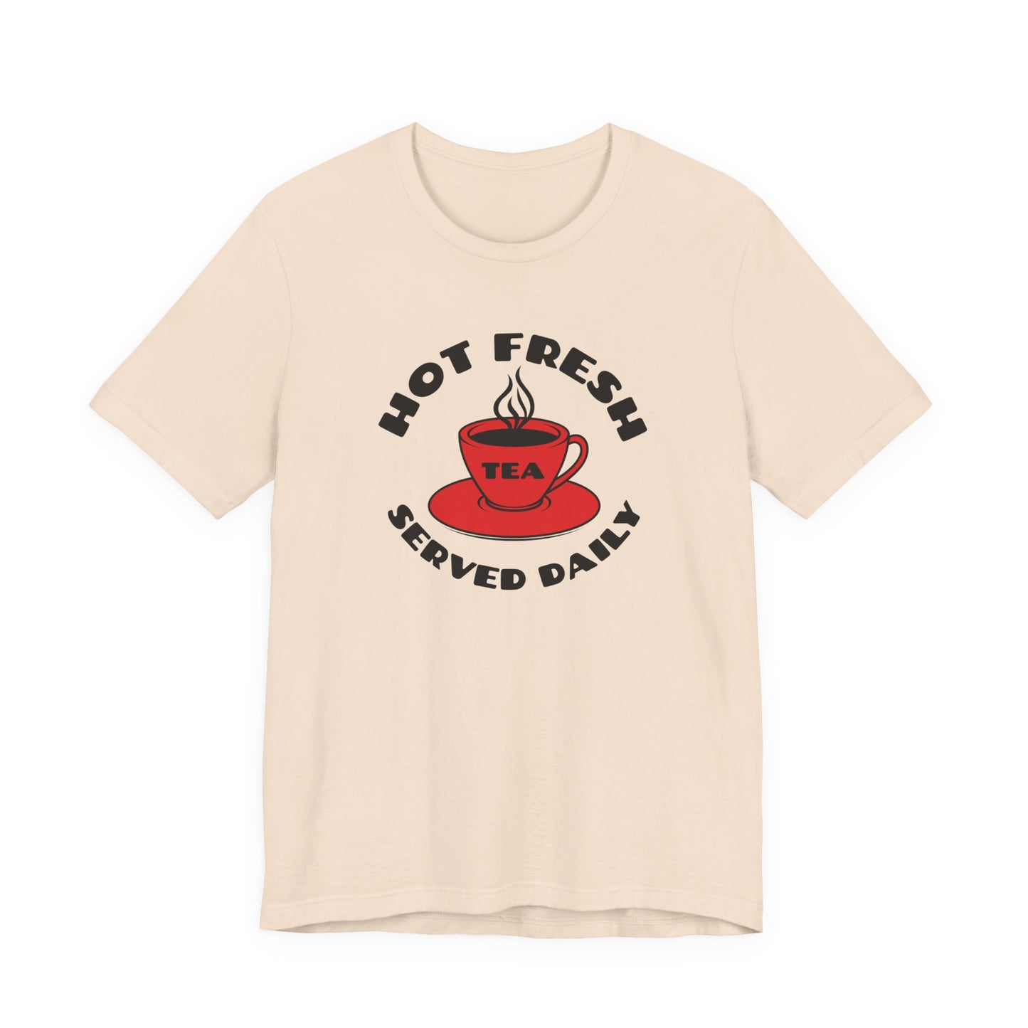 Hot Tea Served Daily Classic cotton tee