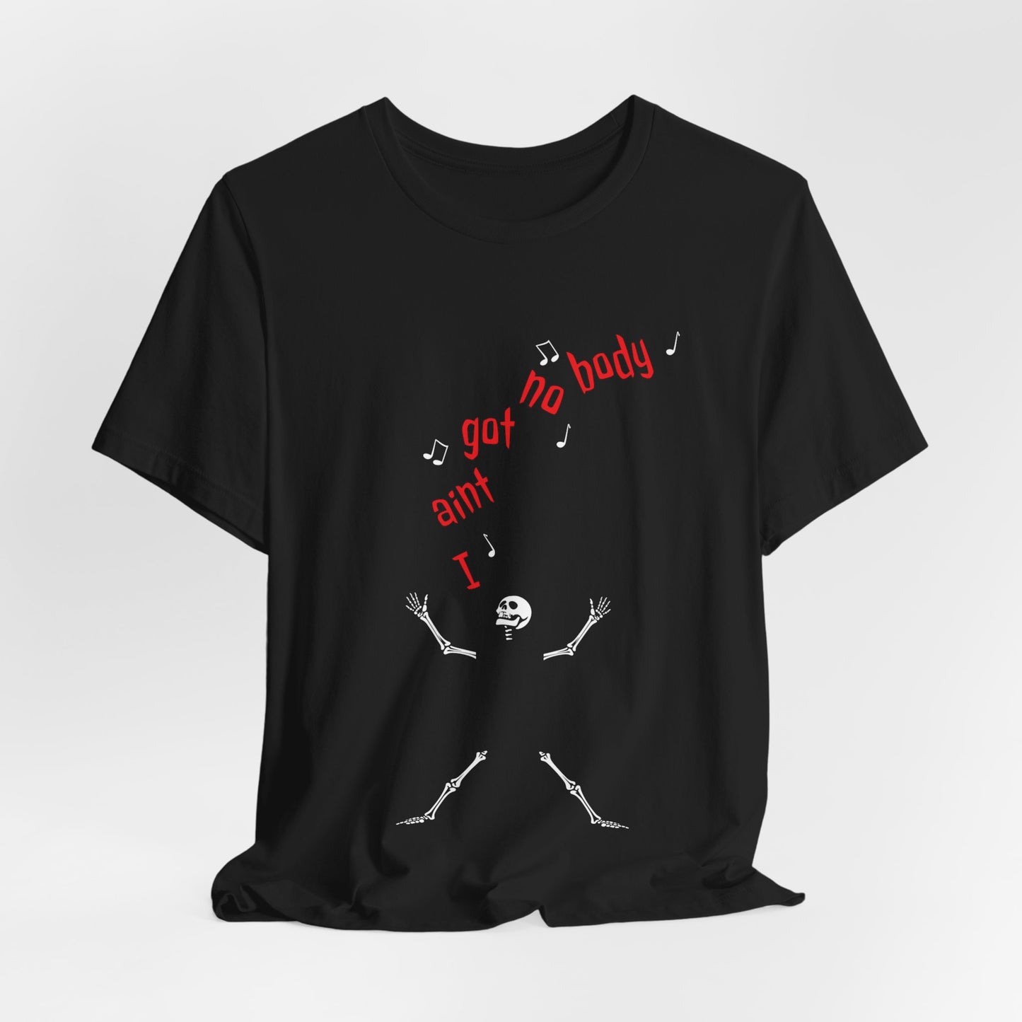 I Aint Got No Body Halloween Short Sleeve Tee