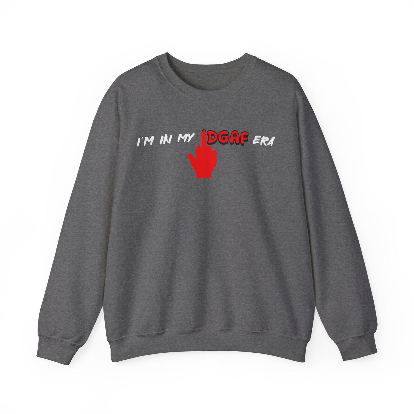 I'm in my IDGAF era classic Sweatshirt