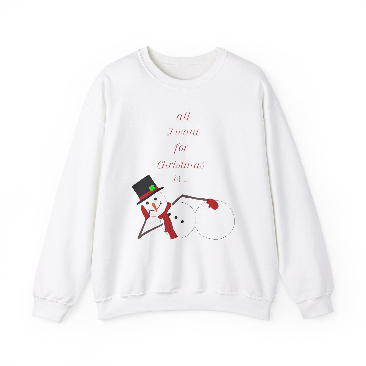 All I want For Christmas Is... (red Ltrs) Classic Holiday Sweatshirt