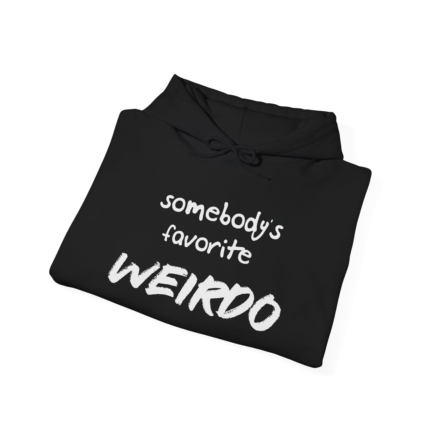 Somebody's Favorite Weirdo Classic Hoodie