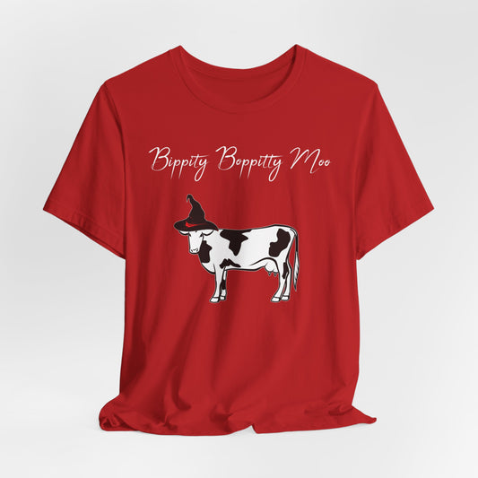 Bippity Boppity Moo  Short Sleeve Tee