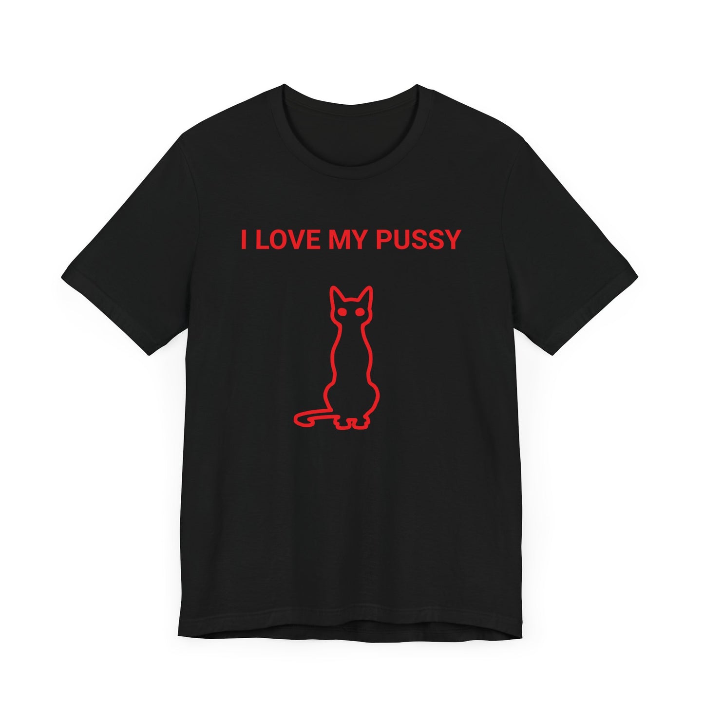 I Love My Pussy  Classic Cotton T-shirt