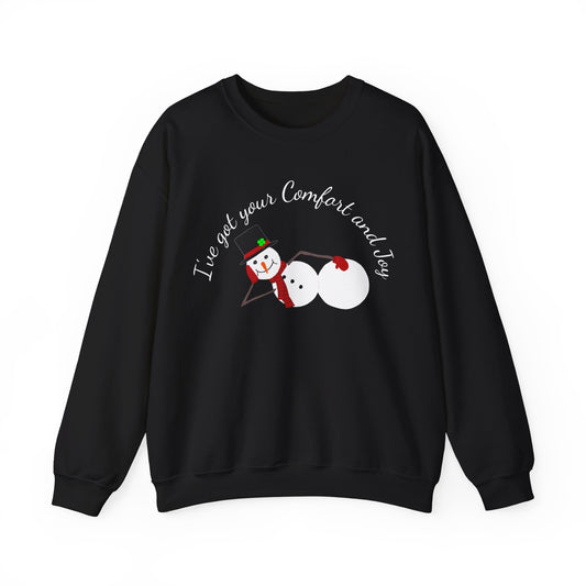 I've Got Your Comfort & Joy  Classic  Christmas Sweatshirt