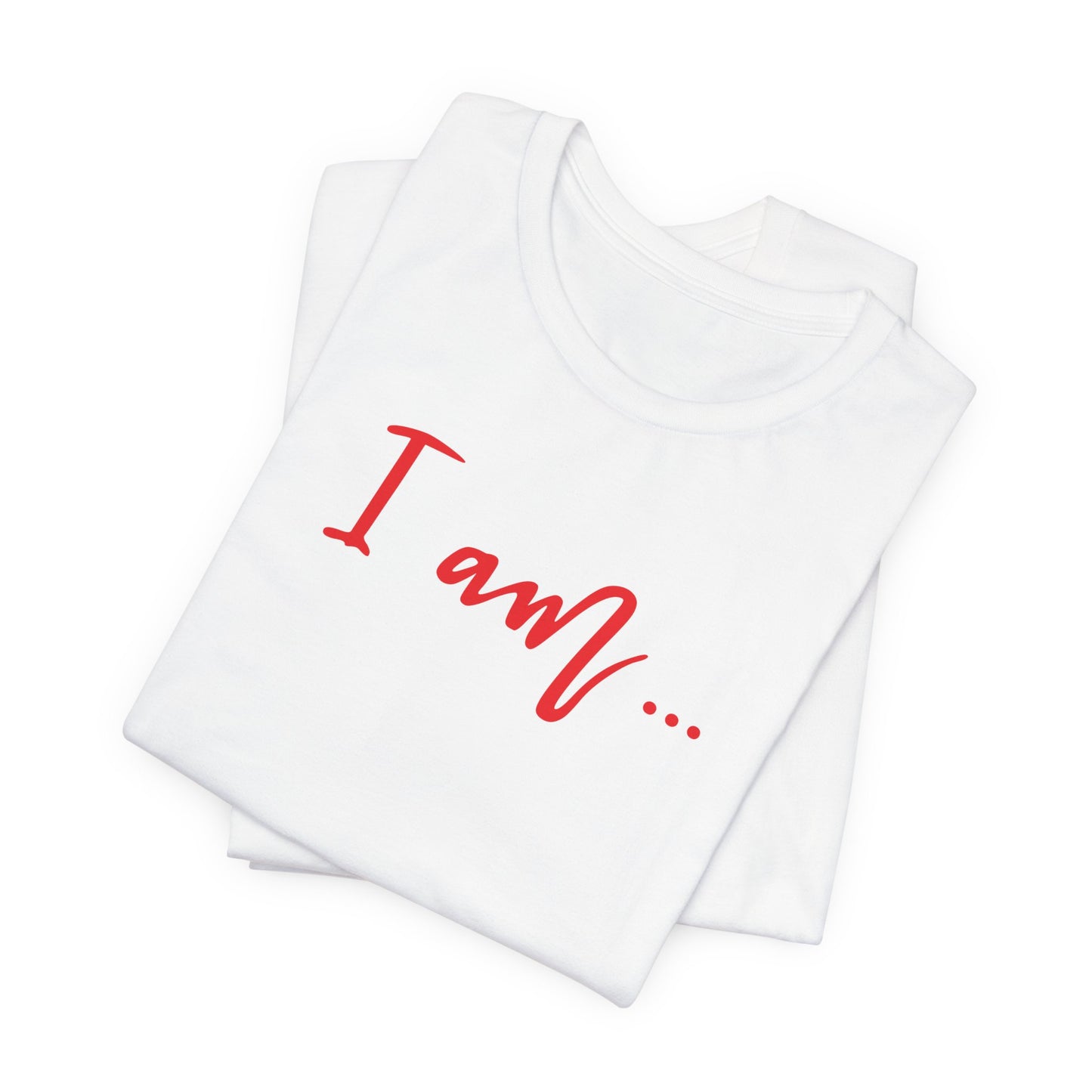 I am... Classic Cotton Tee