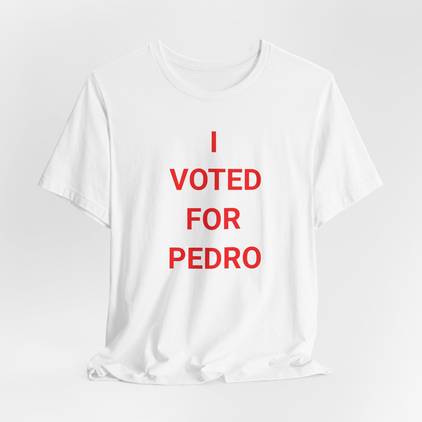 I Voted For Pedro  Classic Cotton T-Shirt