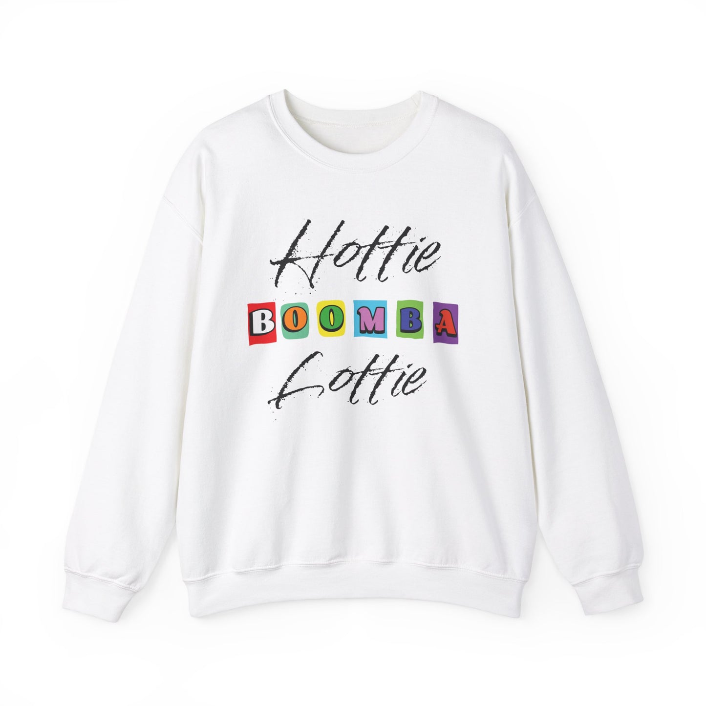 Hottie Boomba Lottie  Crewneck Sweatshirt