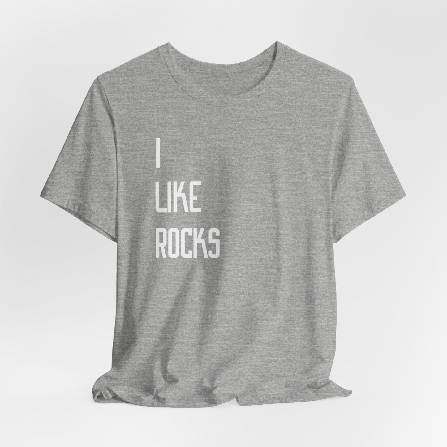 I Like Rocks Short Sleeve Tee