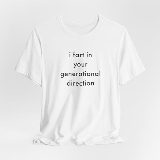 I fart in your general direction  Classic cotton T-shirt