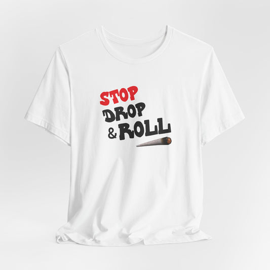 Stop Drop & Roll Classic Cotton Tee