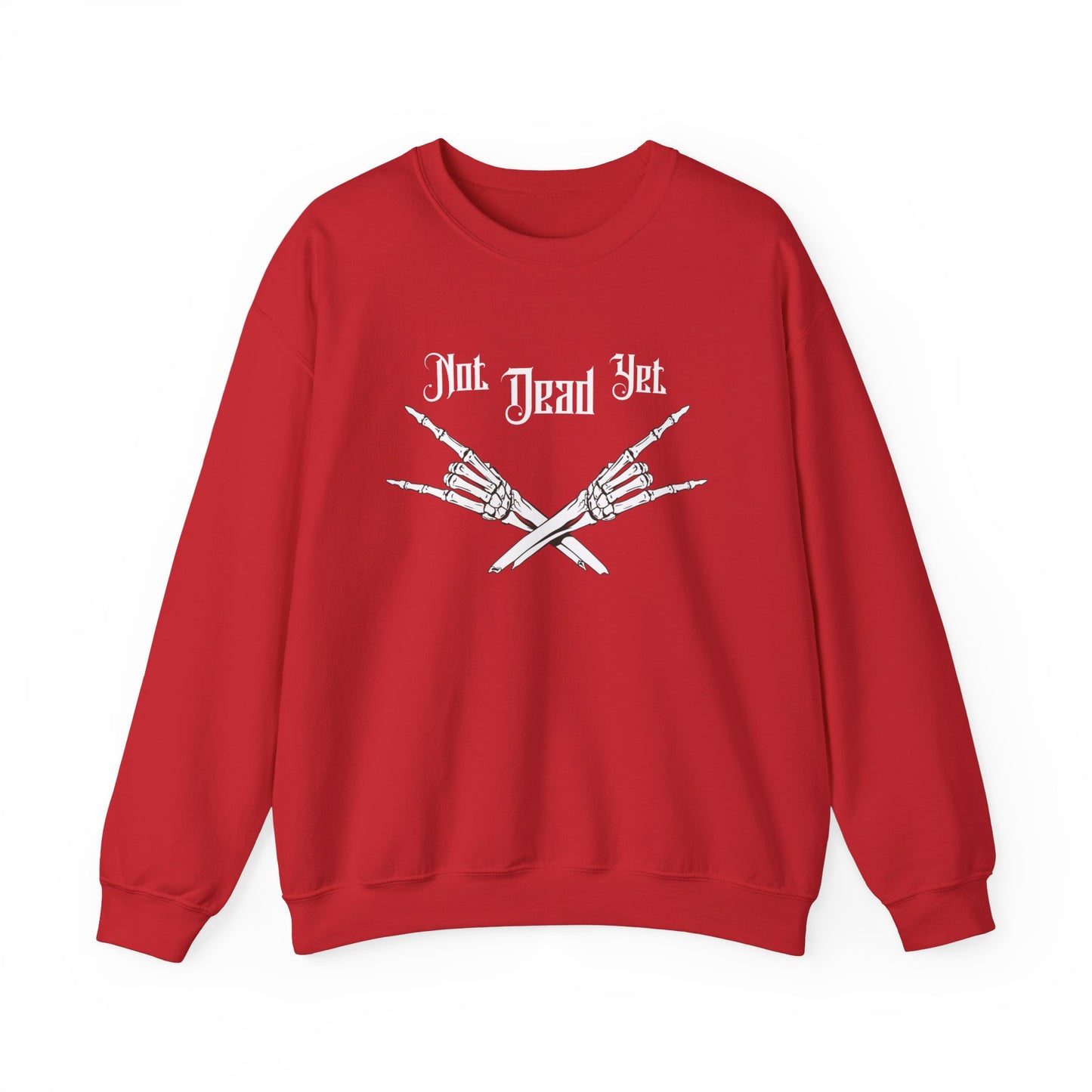 Not Dead Yet Classic Sweatshirt