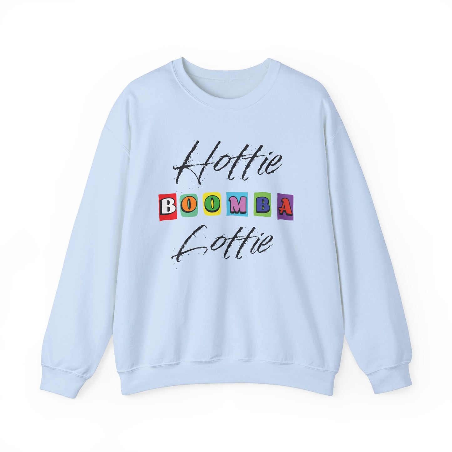 Hottie Boomba Lottie  Crewneck Sweatshirt