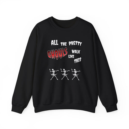 All The Pretty Ghouls Walk Like This Halloween Sweatshirt