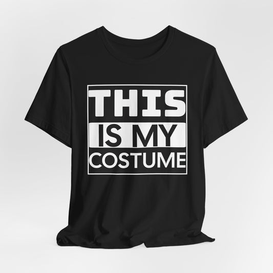This Is My Costume Halloween Tee