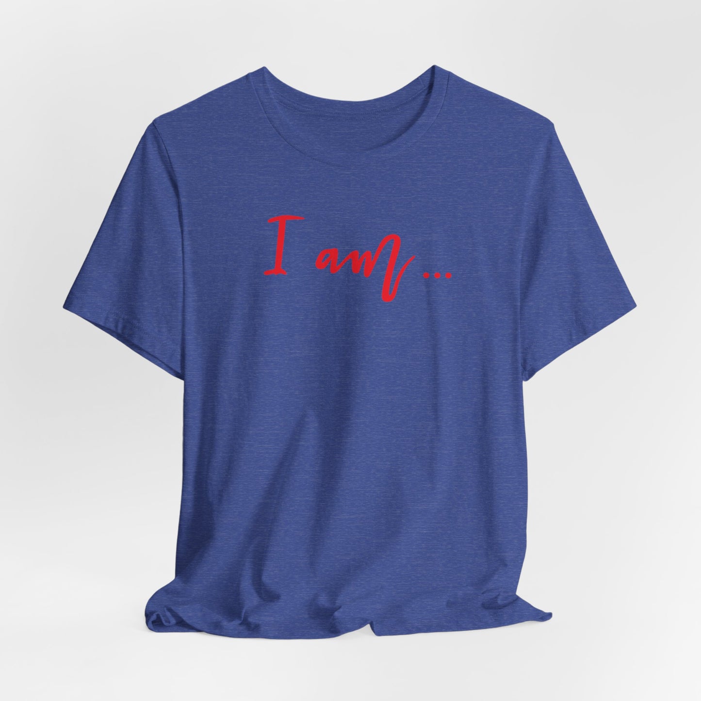 I am... Classic Cotton Tee