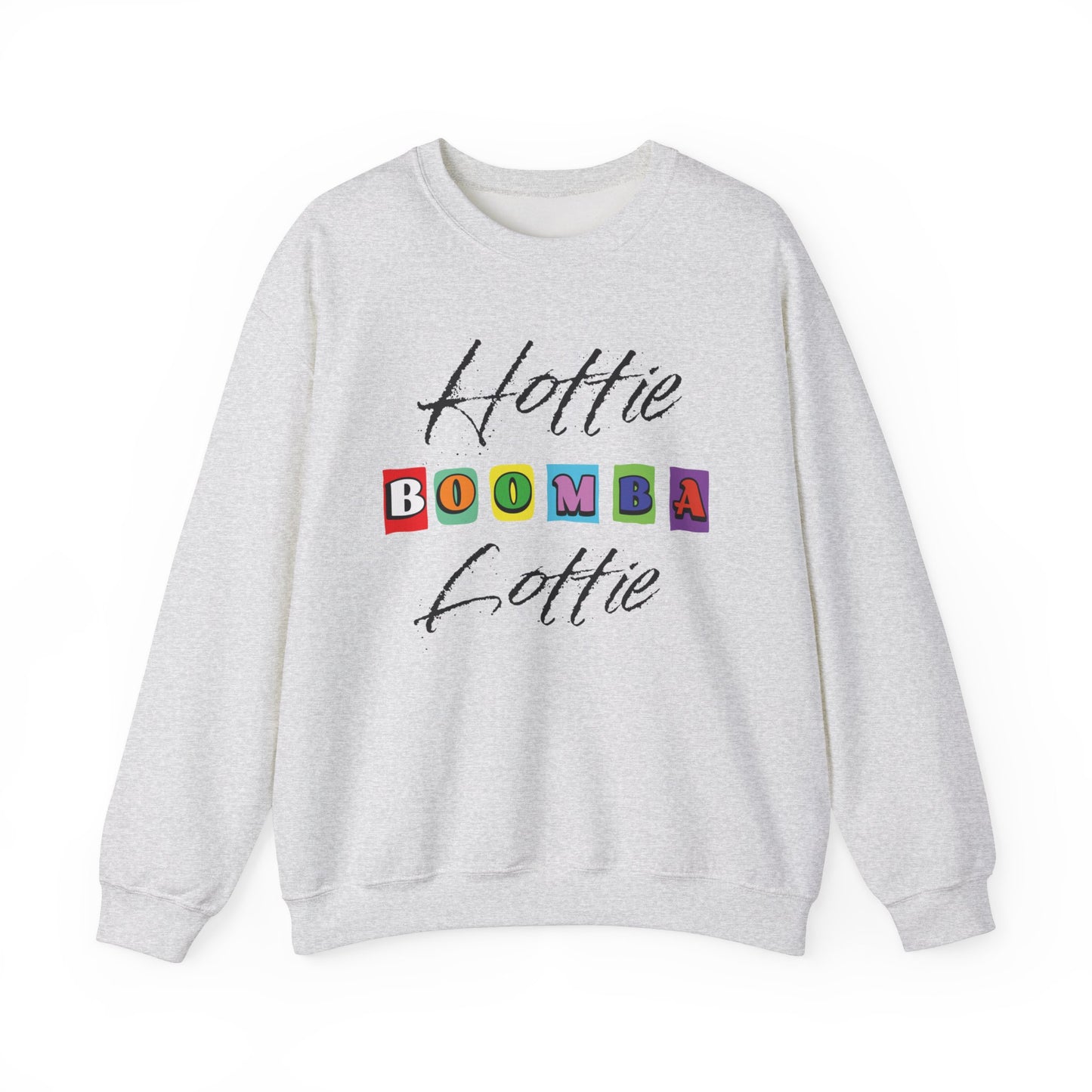 Hottie Boomba Lottie  Crewneck Sweatshirt