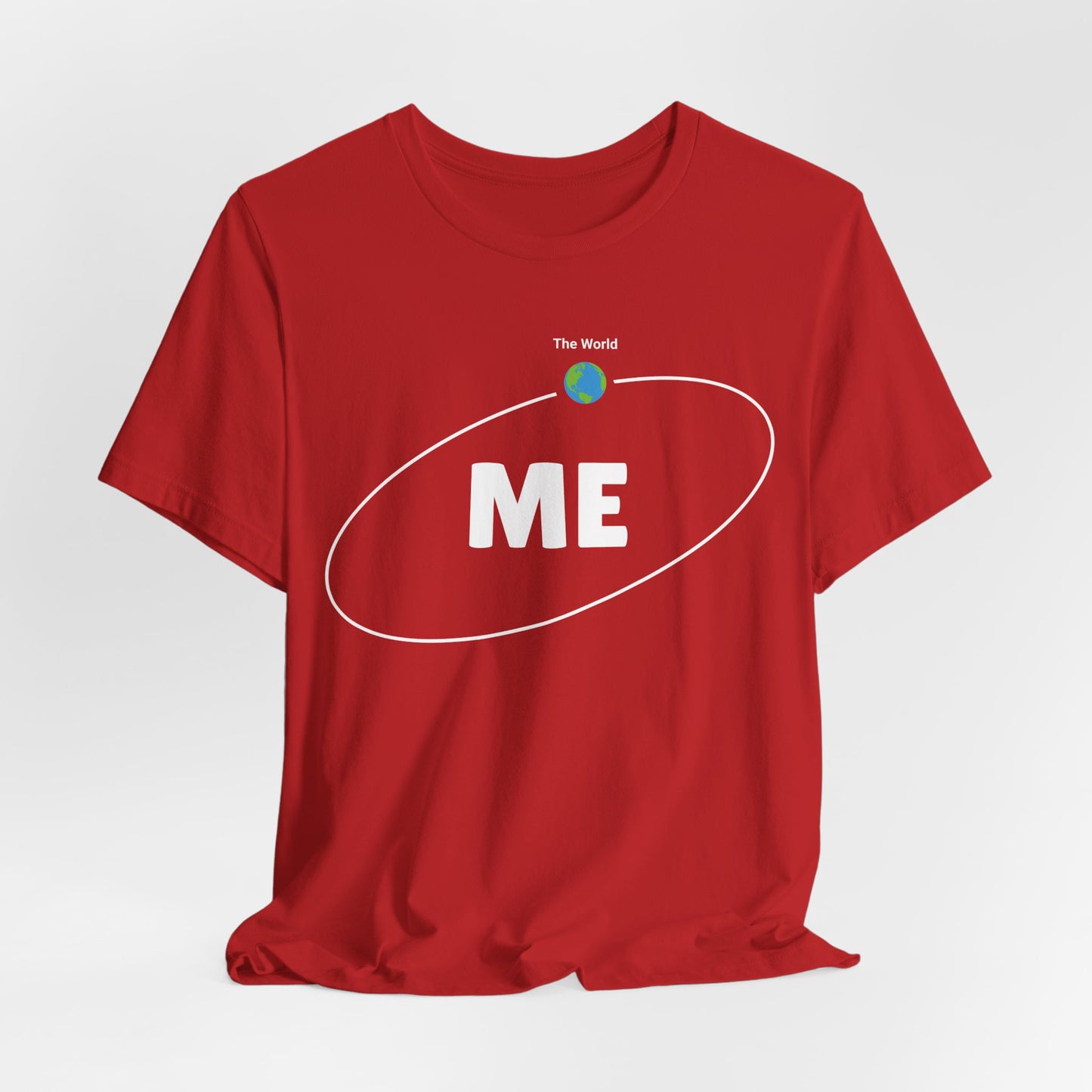 World Revolves Around Me Tee