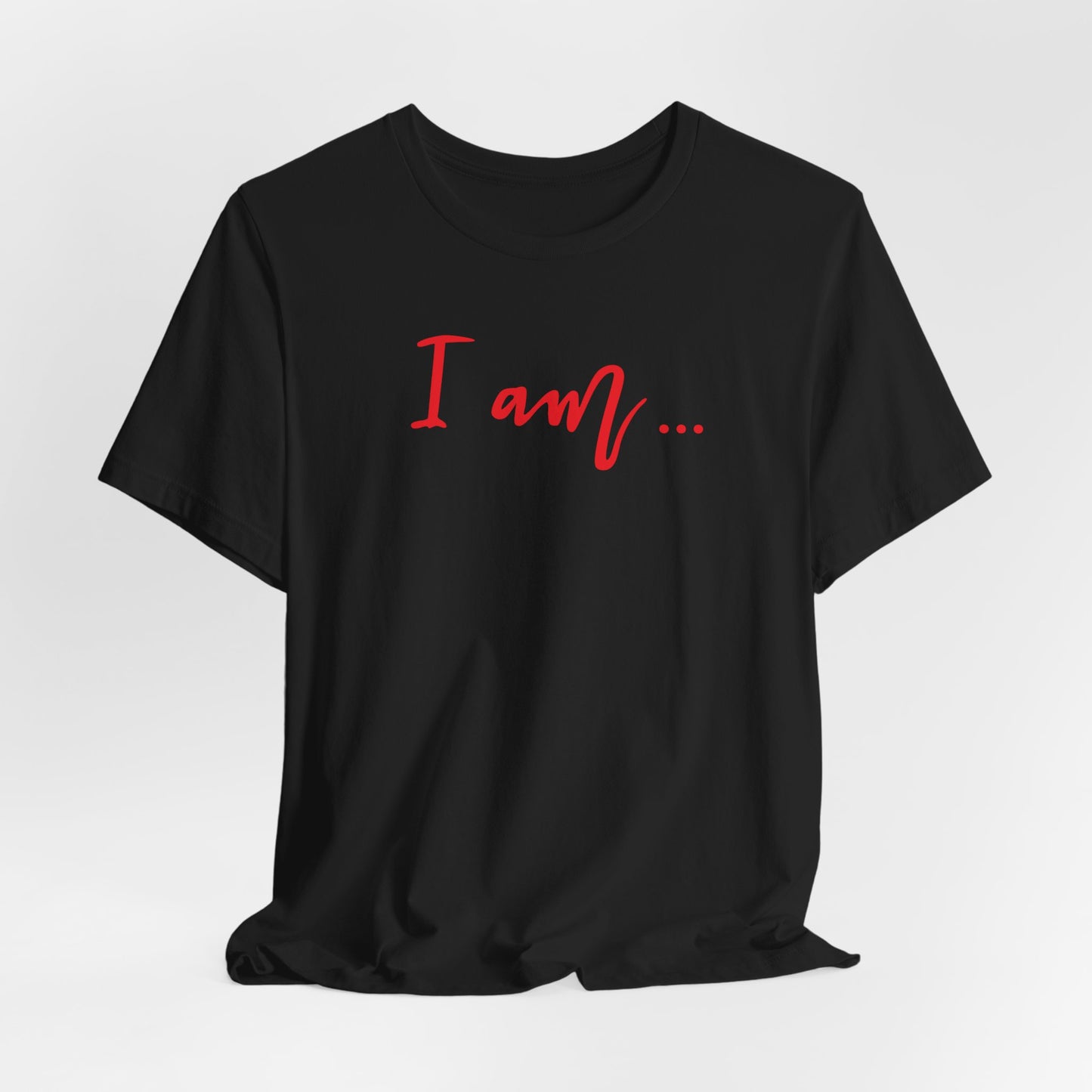I am... Classic Cotton Tee