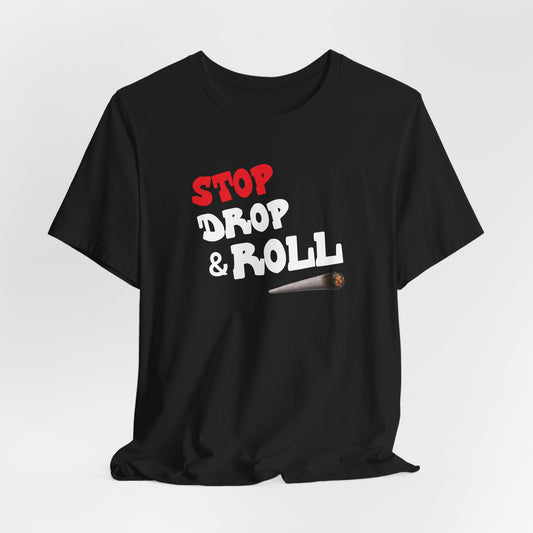 Stop Drop & Roll Classic Cotton Tee