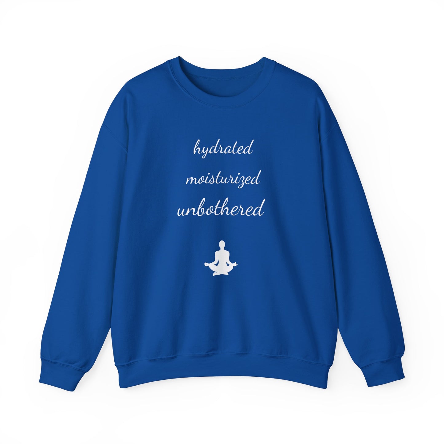 Hydrated Moisturized Unbothered  Crewneck Sweatshirt